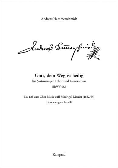 Andreas Hammerschmidt: Gott, dein Weg ist heilig (für 5-stimmigen Chor und Generalbass; HaWV 450). Praktische Ausgabe