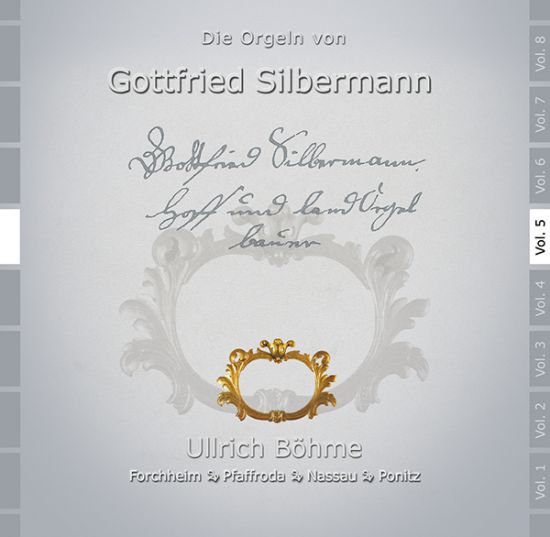 Die Orgeln von Gottfried Silbermann Volume 5