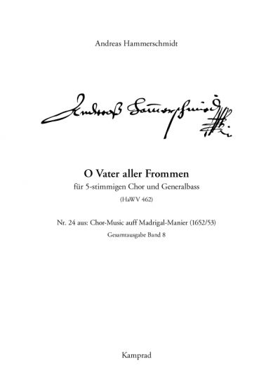 Andreas Hammerschmidt: O Vater aller Frommen (für 5-stimmigen Chor und Generalbass; HaWV 462). Praktische Ausgabe