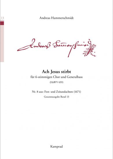 Andreas Hammerschmidt: Ach Jesus stirbt